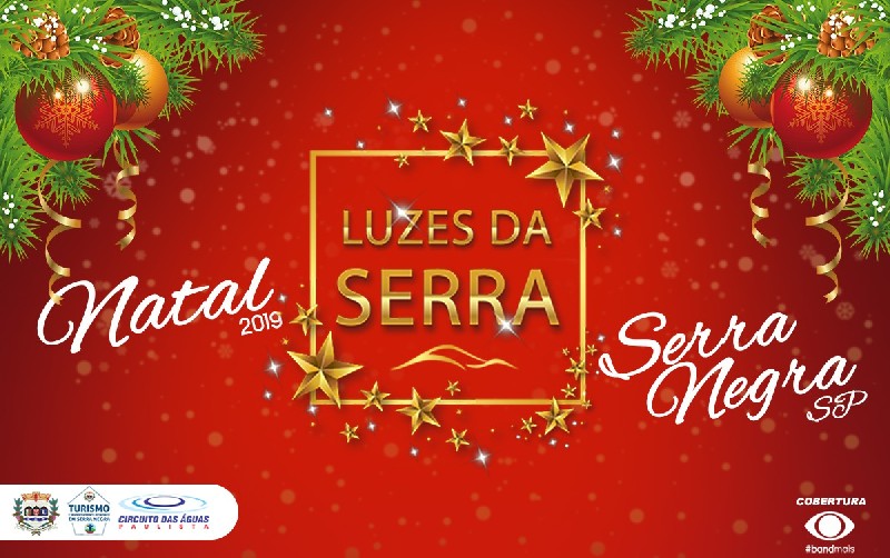 NATAL LUZES DA SERRA É O GRANDE DESTAQUE DO FINAL DE ANO EM SERRA NEGRA